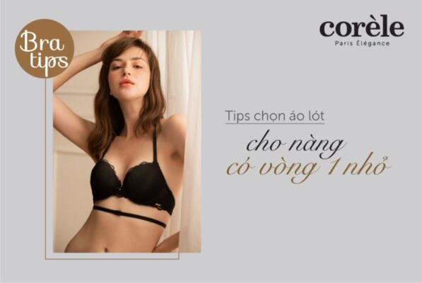 Ngực nhỏ nên chọn áo lót như thế nào?
